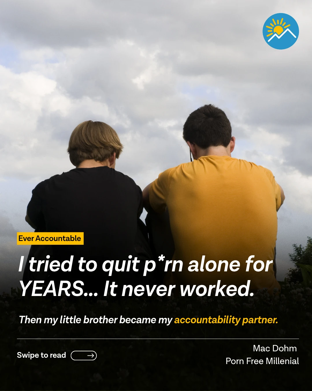 Two brothers sitting together outdoors - Mac Dohm on trying to quit porn alone for years until his little brother became his accountability partner - Ever Accountable